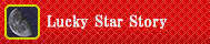 Lucky Star Story～Verβ～